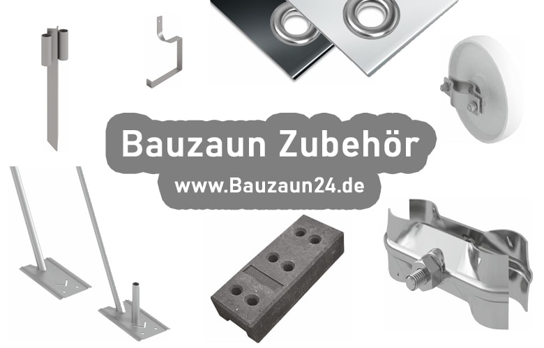 Bauzaun Zubehör - Bauzaun24.de