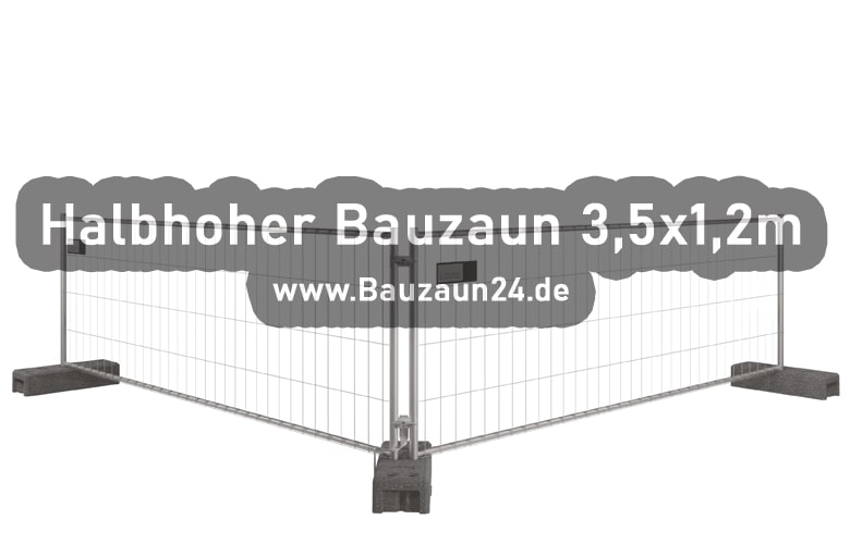 Halbhoher Bauzaun - 3,5m Breit und 1,2m Hoch - Bauzaun24.de